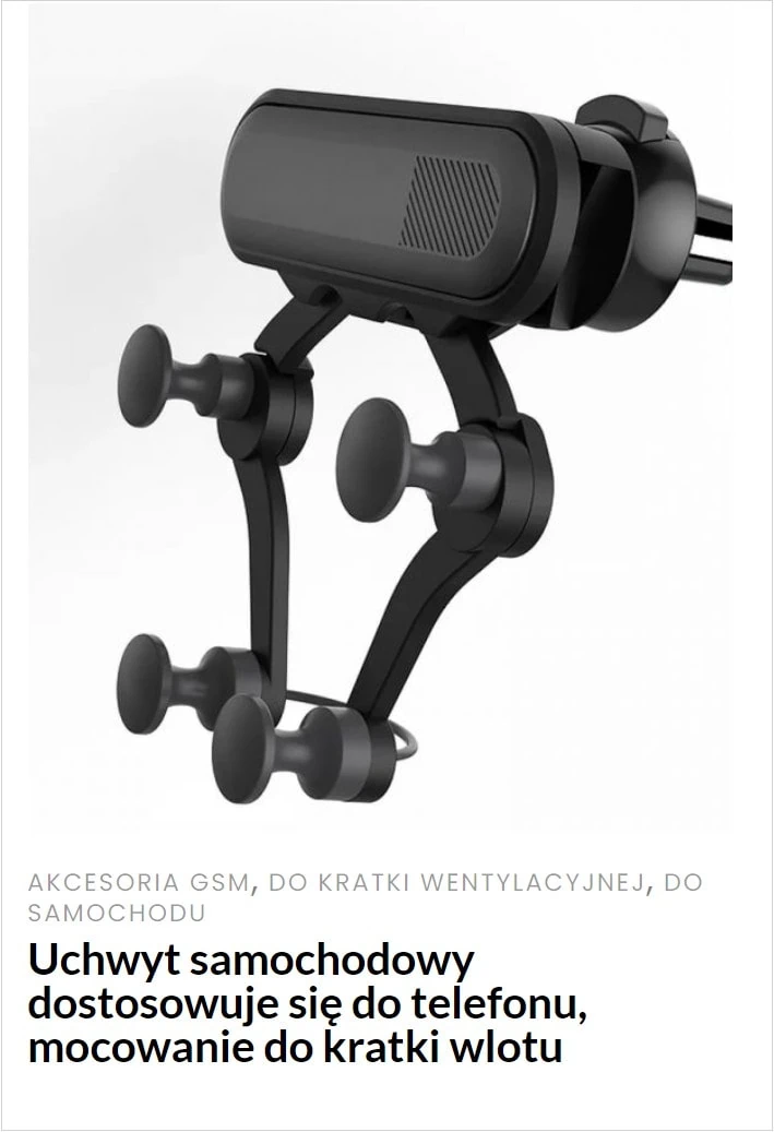 uchwyt samochodowy dostosowuje sie do telefoni, mocowanie do kratki wylotu